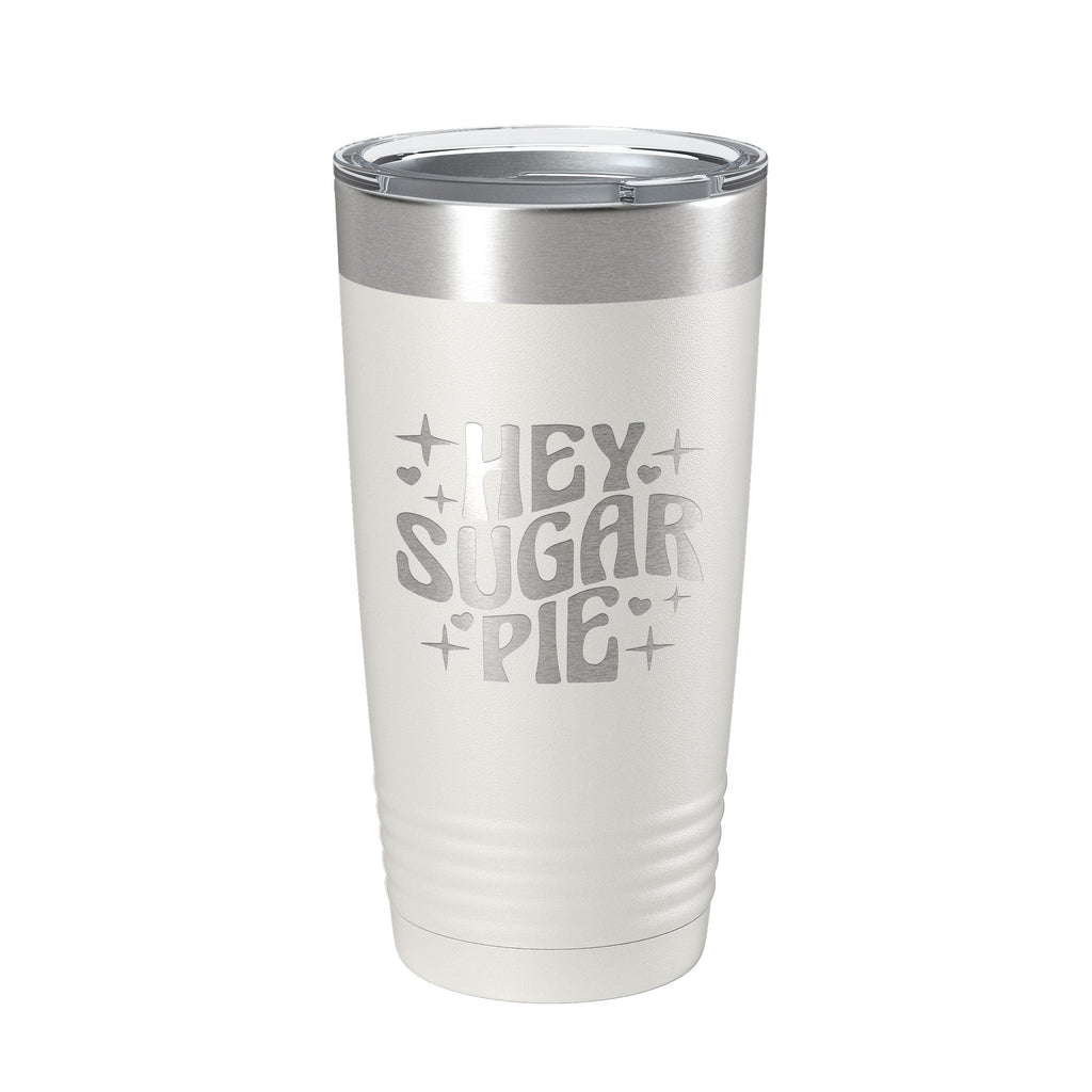 Hey Sugar Pie Tumbler Valentine's Day Travel Mug Gift Insulated Laser Engraved Coffee Cup Retro 20 oz-1